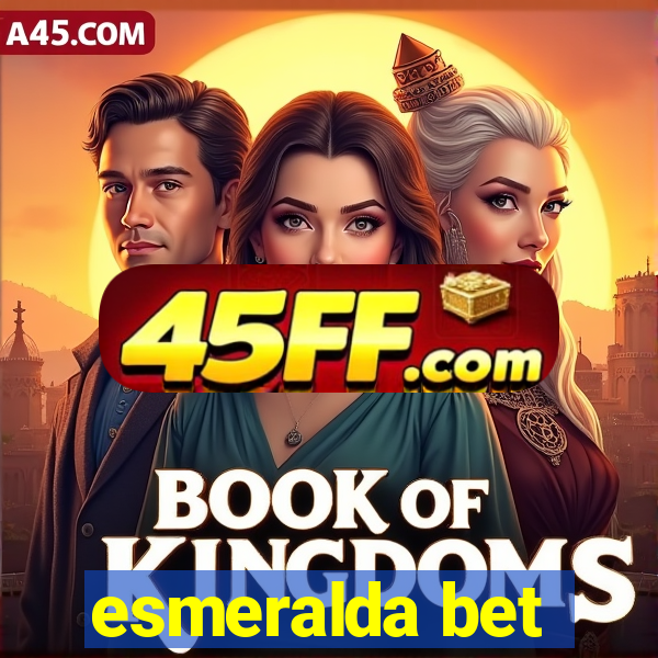 esmeralda bet